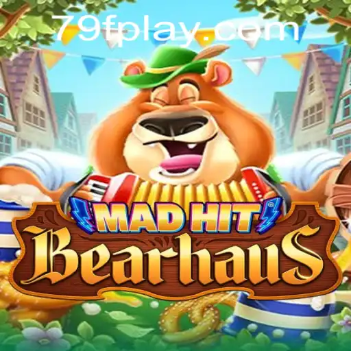 MadHitBearhaus: Exploring the Thrilling World of 79F Adventures